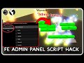 [ FE ] Admin Panel Script OP - ROBLOX SCRIPTS - Get Access to Admin Towers!
