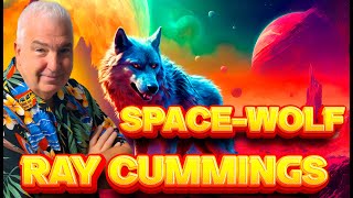 Ray Cummings Space Wolf Short Sci Fi Story From the 1940s
