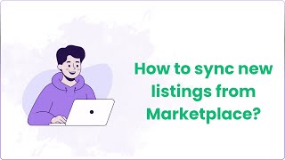⚡How To Sync New Listings From Marketplace?