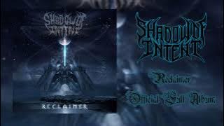 Shadow Of Intent・Reclaimer (Full Album // Symphonic Deathcore)