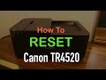 How to RESET Canon TR4520 Printer video review !!