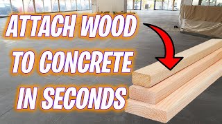 How to attach wood to a concrete floor IN SECONDS! How to attach 2x4 wood to concrete floor fast!