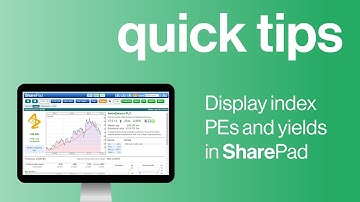ShareScope (formerly SharePad) - Index PEs and Yields | Quick tips
