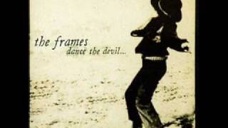 Video thumbnail of "11 the frames - Dance the Devil Back into his Hole"