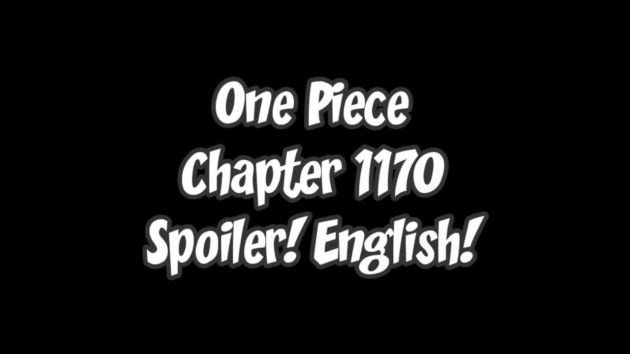One Piece Chapter 1170 Spoiler! English!