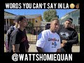 Words you can’t say in LA part 2