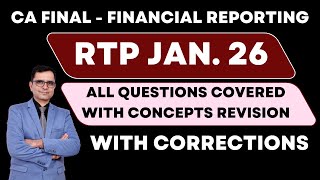 CA Final FR - RTP January 26! All Questions with concepts revision and corrections!