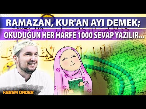 Ramazan, Kur'an ayı demek; Okuduğun her harfe 1000 sevap yazılır... / Kerem Önder