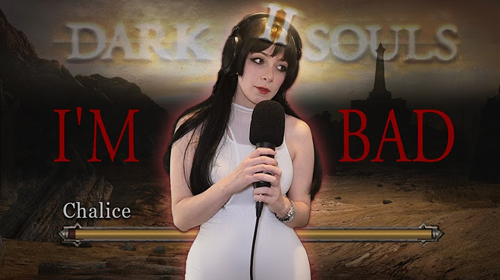 I'm Bad at Video Games, So I Played Dark Souls 2