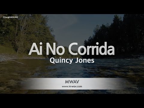 <strong>Quincy</strong> Jones-Ai No Corrida (Melody) [ZZang KARAOKE]