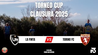 LA FINTA VS TORINO FC (TORNEO CUP +40 - CLAUSURA 2025 - COPA)