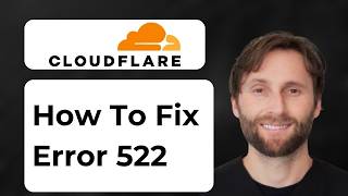 How to Fix Cloudflare Error 522 [Full Guide 2026]
