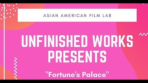 "Unfinished Works" Presents: Fortune