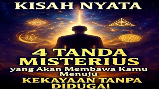Kisah Nyata 4 Tanda Misterius Yang Akan Membawa Kamu Menuju Kekayaan Tanpa Diduga