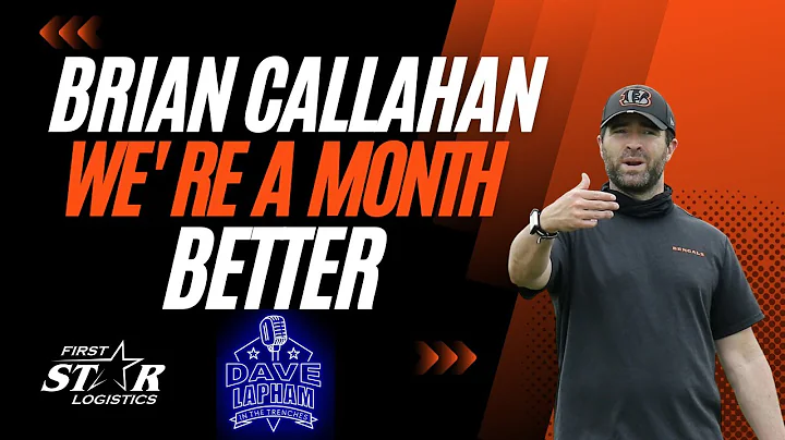 Bengals OC Brian Callahan | We're A Month Better