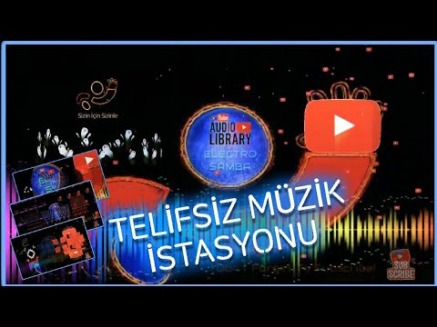TELİFSİZ SEVİLEN MÜZİKLER 117 ( Electrosamba - Telifsiz Atıfsız Fon Müzikleri Tasarım Videolar )
