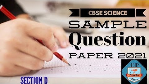 CBSE Sample Question Paper, Section D; Subject: SCIENCE (086), Class 10 #ExemplarPhysics