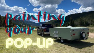 How to Paint Your PopUp Tent CamperTrailer