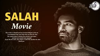 مشوار محمد صلاح | Salah Movie