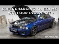 Supercharging an E39 M5 with our Evolve Supercharger Kit