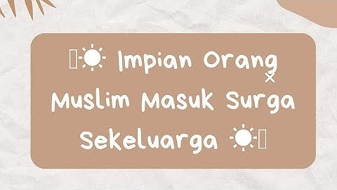 MASUK SURGA SEKELUARGA | Kajian Parenting Islami
