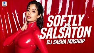 SOFTLY X SALSATON (MASHUP) |  DJ SASHA | KARAN AUJLA