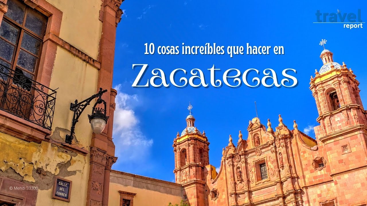 Cosas Que Hacer En Jerez Zacatecas