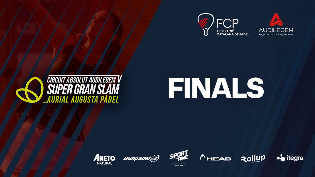 FINALS - Super Gran Slam Aurial Augusta 2025