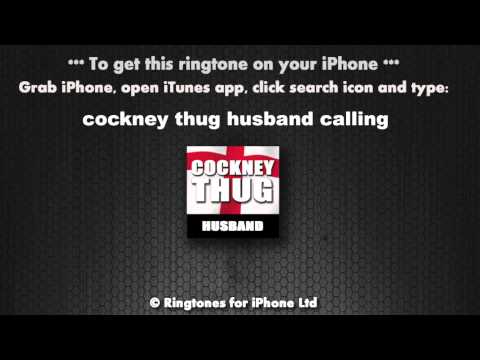 cockney-thug-husband-calling-ringtone