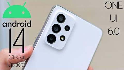 Samsung Galaxy A53 Android 14 ONE UI 6.0 Update