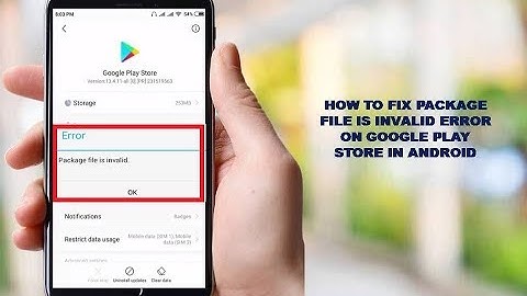 How To Fix Package File Is Invalid Error On Google Play Store In Android (2019)