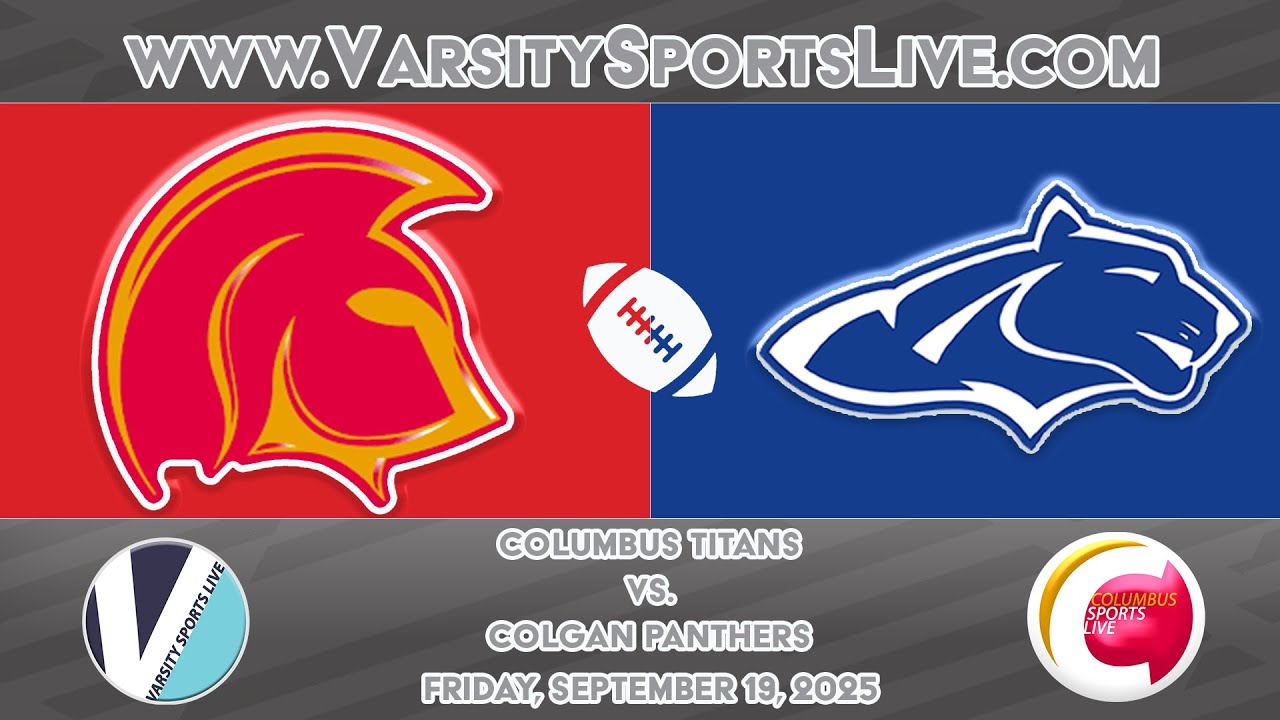 Columbus Titans vs. Colgan Panthers (Football) 9/19/25 - YouTube