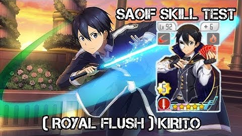 ( ROYAL FLUSH ) KIRITO | SAOIF SKILL TEST