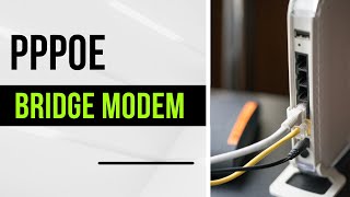 PPPoE là gì | Bridge Modem để làm gì ?
