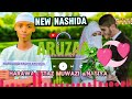 NEW NASHIDA ARUZAA HARAWA USTAZ MUWAZI NASUU MABRUK ALLFA MABRUK Munashid NADHI ABDSMD SUBSCRIB 
