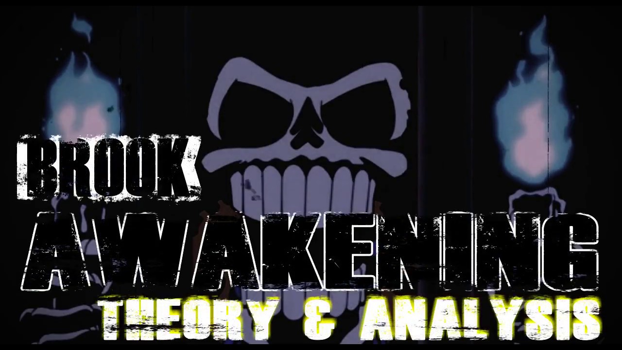 Brook AWAKENING THEORY AND ANALYSIS OnePieceTheory YouTube