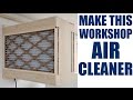 How To Make A Shop Air Cleaner