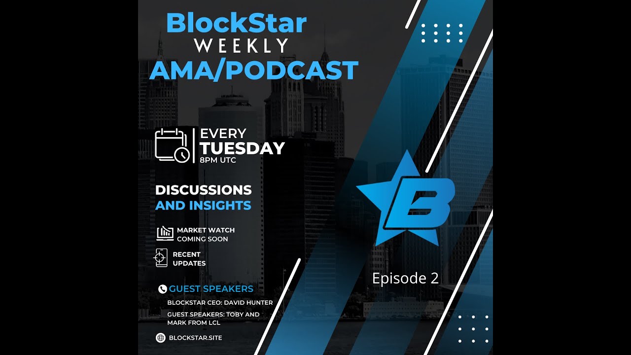 Episode 2 of the BlockStar Podcast