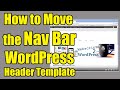 How to Move the Nav Bar in a WordPress Header Template, download video, bokep, porno, sex, hot, xxx, unduh video, gratis