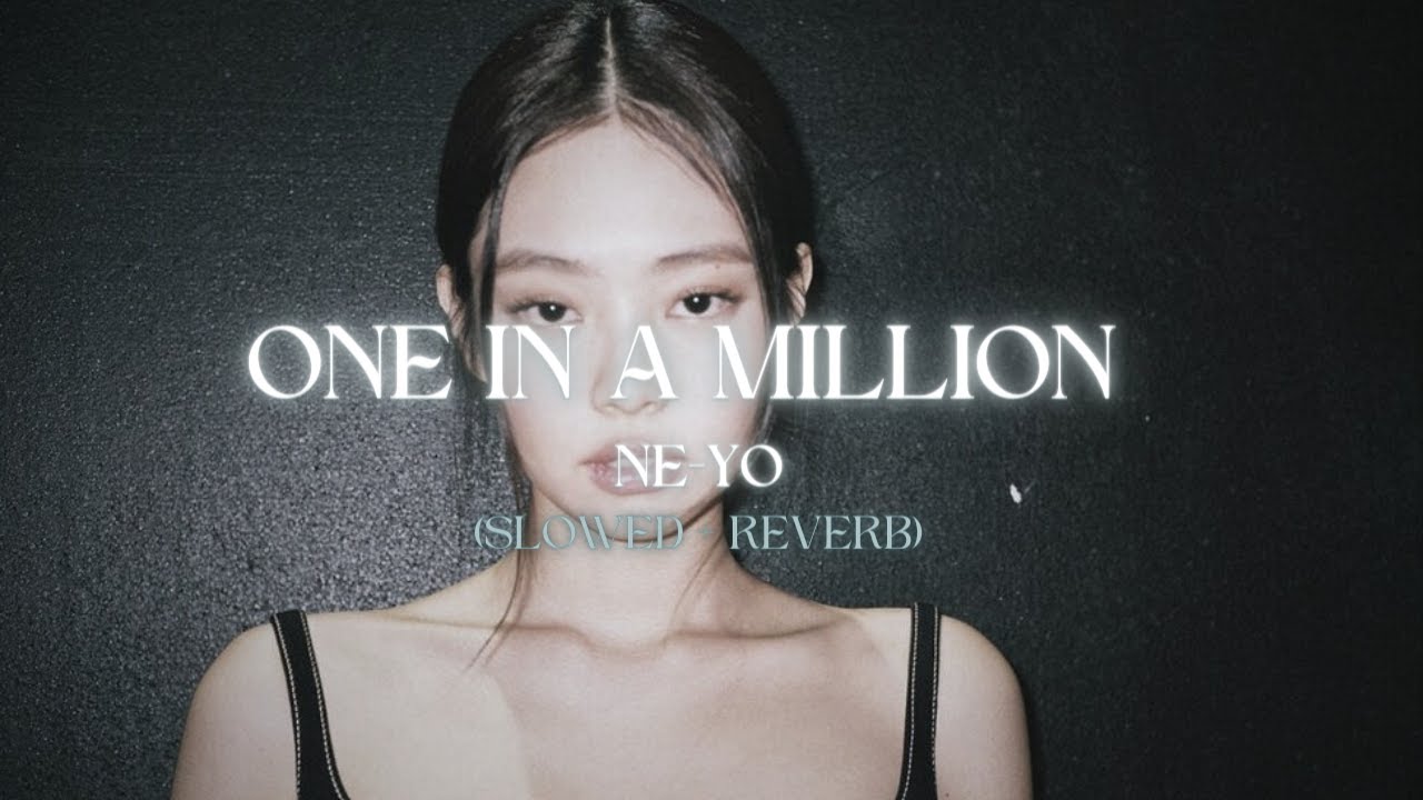 one in a million -  ne-yo // slowed + reverb