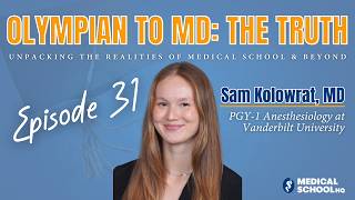 Sam, MD, PGY-1 Anesthesiology at Vanderbilt University | Med School Years | Ep 31