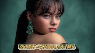 Kamro  - Voyage Enigma -