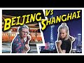 Beijing vs Shanghai | Which is the best city in China?