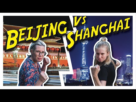 Beijing vs Shanghai | Which is the best city in China?