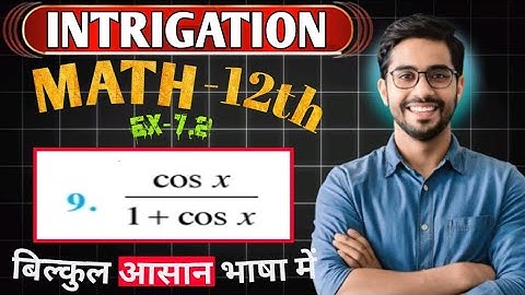 Class 12 Ex 7.3 Q11 Maths Ex 7.3 Class  -R  12 Math q11 ex 7.3 Q11 Class 12 Maths  BR  Integrals
