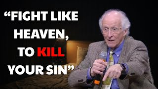 Kill EVERY Sin with a Holy Violence | John Piper