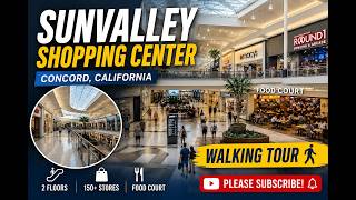 Sunvalley Shopping Center Walking Tour | Concord, California (4K)