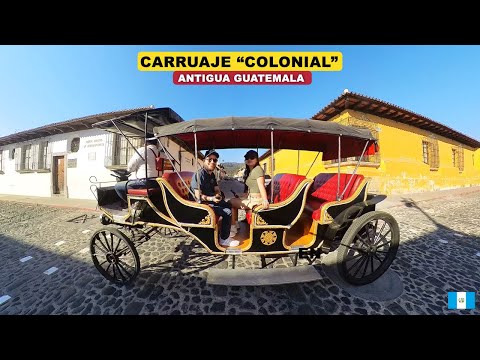 ¡Nueva Atracción en Antigua Guatemala! - Carruaje "Colonial"