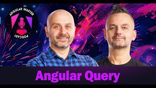 AMP 57: Tomasz Ducin on Angular Query