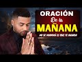 🔴Oración de la mañana, 🙌Francisco Pinales, sábado 11 de mayo de 2024